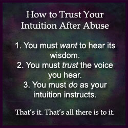 Kuidas saab väärkohtlemises elades oma intuitsiooni usaldada? Kas teie intuitsioon ei lasknud teid sellesse jama?