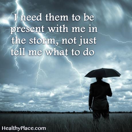 Vaimse tervise häbimärgistus - mul on vaja, et nad oleksid tormi juures, mitte et nad mulle lihtsalt ütleksid, mida teha.
