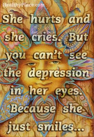 Tsitaat depressiooni kohta - tal on valus ja ta nutab. Kuid te ei näe tema silmis depressiooni. Sest ta lihtsalt naeratab ...