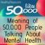 Tähendab 50 000 inimest, kes räägivad vaimsest tervisest