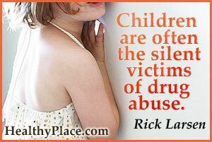 Sõltuvuse tsitaat uimastite kuritarvitamise mõjude kohta - lapsed on sageli uimastite kuritarvitamise vaikivad ohvrid.