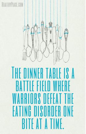 Söömishäirete tsitaat - õhtusöögilaud on lahinguväli, kus sõdalased alistavad söömishäire ühe hammustuse korraga.