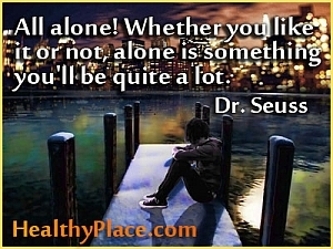 Inspireeriv tsitaat depressiooni kohta - kõik üksi! Kas teile meeldib või mitte, üksi on midagi, mida saate üsna palju!