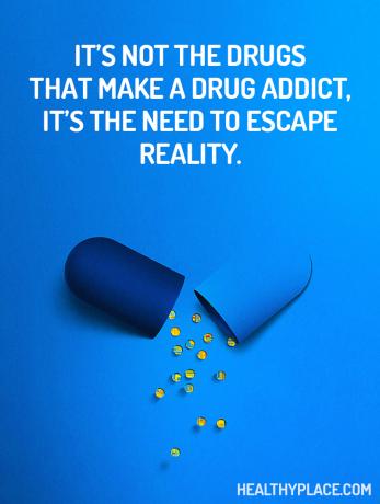 Sõltuvuse tsitaat - narkomaaniks ei tee narkootikume, vaid vajadus reaalsusest põgeneda.