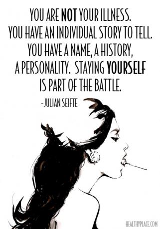 Tsitaat vaimse tervise häbimärgistamise kohta - te pole oma haigus. Teil on oma lugu rääkida. Teil on nimi, ajalugu, isiksus. Endana püsimine on osa lahingust.